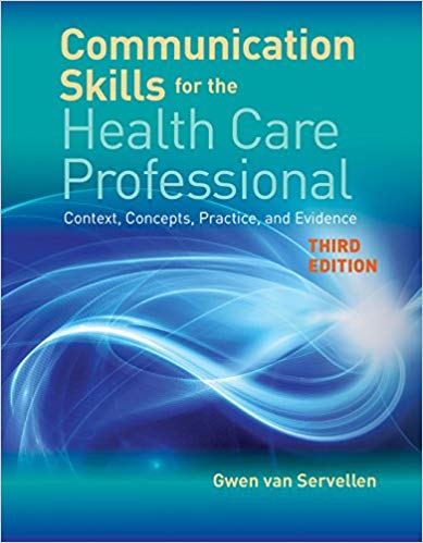 Communication Skills for the Health Care Professional: Context, Concepts, Practice, and Evidence 3rd Edition